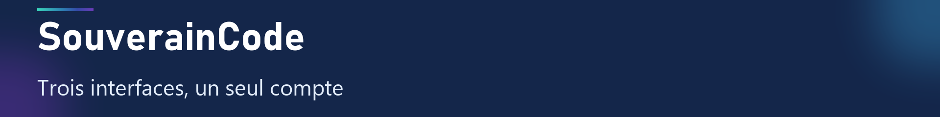 SouverainCode — Trois interfaces, un seul compte